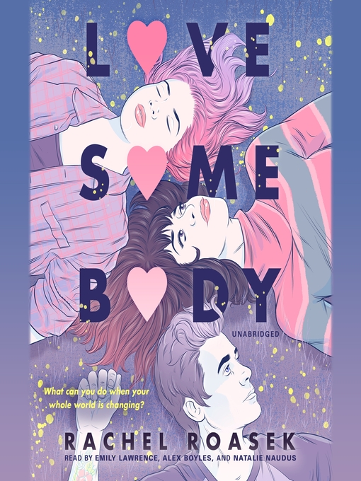 Title details for Love Somebody by Rachel Roasek - Wait list